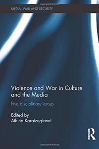 Violence and War in Culture and the Media