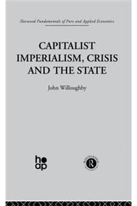 Capitalist Imperialism, Crisis and the State