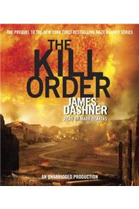 The Kill Order (Maze Runner, Book Four; Origin)