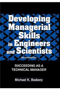 Developing Managerial Skills in Engineers and Scientists