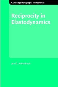 Reciprocity in Elastodynamics