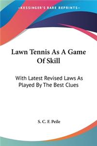Lawn Tennis As A Game Of Skill
