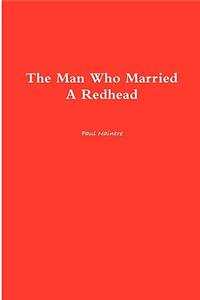 Man Who Married A Redhead