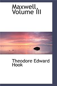 Maxwell, Volume III