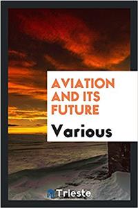 Aviation and Its Future