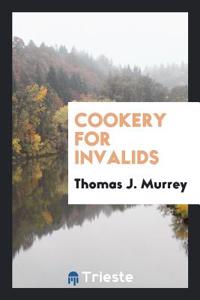 Cookery for Invalids
