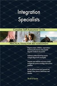 Integration Specialists Complete Self-Assessment Guide