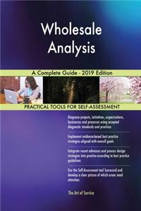 Wholesale Analysis A Complete Guide - 2019 Edition