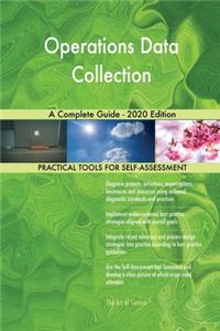 Operations Data Collection A Complete Guide - 2020 Edition