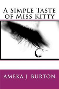 A Simple Taste of Miss Kitty