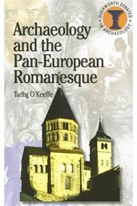 Archaeology and the Pan-European Romanesque