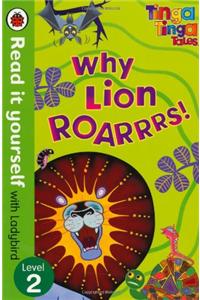 Tinga Tinga Tales: Why Lion Roars - Read it Yourself with Ladybird