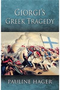 Giorgi's Greek Tragedy (Giorgis Greek Tragedy)