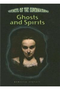 Ghosts and Spirits