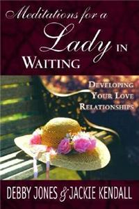 Lady in Waiting Meditations and Journal