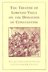 The Treatise of Lorenzo Valla on the Donation of Constantine