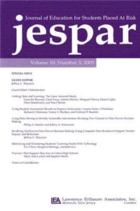 Transforming Data Into Knowledge: Applications of Data-Based Decision Making to Improve Instructional Practice: A Special Issue of the Journal of Education for Students Placed at Ris