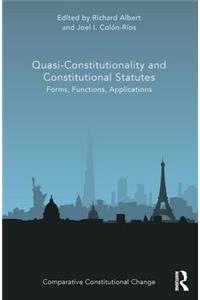 Quasi-Constitutionality and Constitutional Statutes