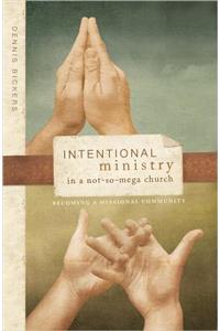 Intentional Ministry in a Not-So-Mega Church