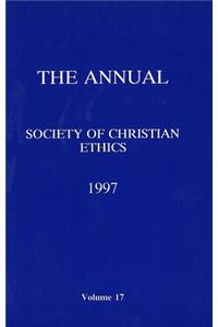 Annual of the Society of Christian Ethics 1997