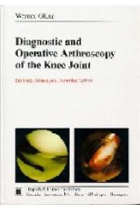 Diagnostic and Operative Arthroscopy of the Knee-Joint