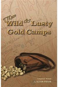 Those Wild and Lusty Gold Camps