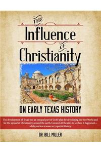 Influence of Christianity on Early Texas History
