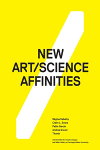 New Art/Science Affinities