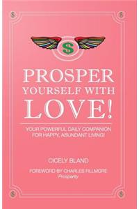 Prosper Yourself with Love
