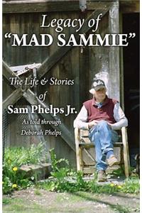 Legacy of Mad Sammie