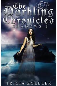 Darkling Chronicles, Shadows 2