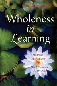 Wholeness in Learning