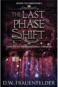 The Last Phase Shift