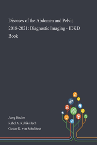 Diseases of the Abdomen and Pelvis 2018-2021