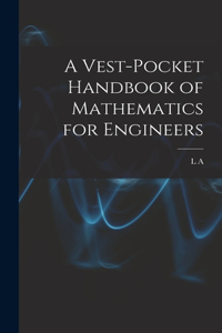 Vest-pocket Handbook of Mathematics for Engineers