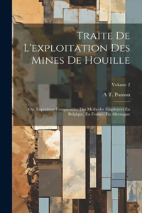 Traite De L'exploitation Des Mines De Houille