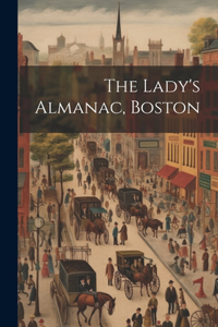 The Lady's Almanac, Boston