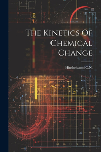 Kinetics Of Chemical Change