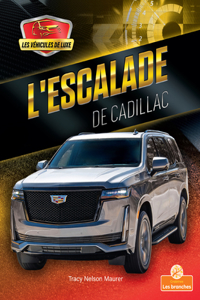 L'Escalade de Cadillac (Escalade by Cadillac)