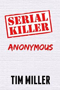 Serial Killer Anonymous