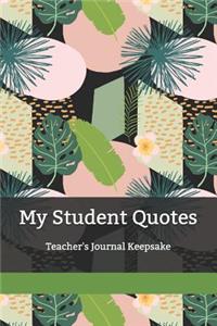 My Student Quotes