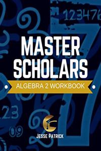 Algebra 2 Student Workbook