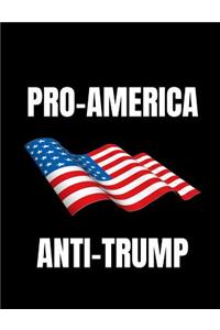 Pro-America Anti-Trump: Anti-Trump Composition Notebook: 120 College Ruled Pages For Writing