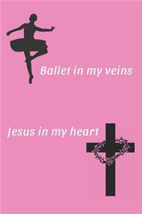 Ballet in my veins Jesus in my heart