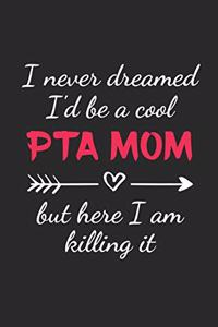 I Never Dreamed I'd Be A Cool PTA Mom But Here I Am Killing It