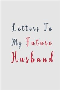 Letters to My Future Husband