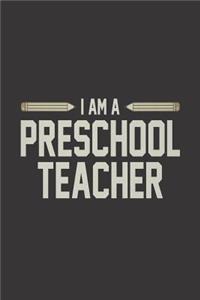 I Am A Preschool Teacher