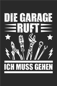 Die Garage Ruft Ich Muss Gehen