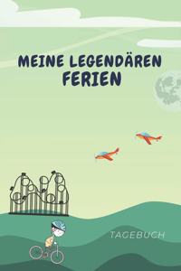Meine Legendären Ferien Tagebuch