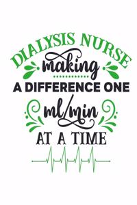 Dialysis Nurse making a Difference on ml/min at a Time